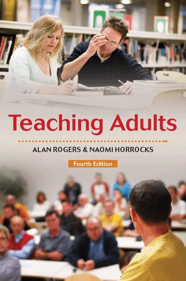 Alan Rogers, Naomi Horrocks - Teaching Adults, Häftad
