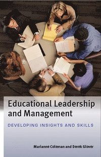 bokomslag Educational Leadership and Management: Developing Insights and Skills