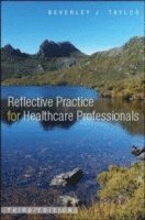 bokomslag Reflective Practice for Healthcare Professionals