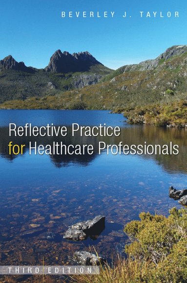 bokomslag Reflective Practice for Healthcare Professionals