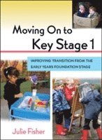 Moving On to Key Stage 1 1