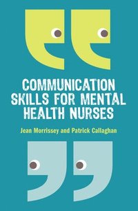 bokomslag Communication Skills for Mental Health Nurses