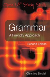 bokomslag Grammar: A Friendly Approach