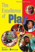 Janet Moyles - Excellence of Play, Häftad