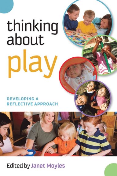 bokomslag Thinking about Play: Developing a Reflective Approach