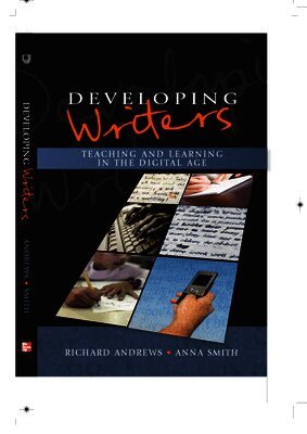 Developing Writers: Teaching and Learning in the Digital Age