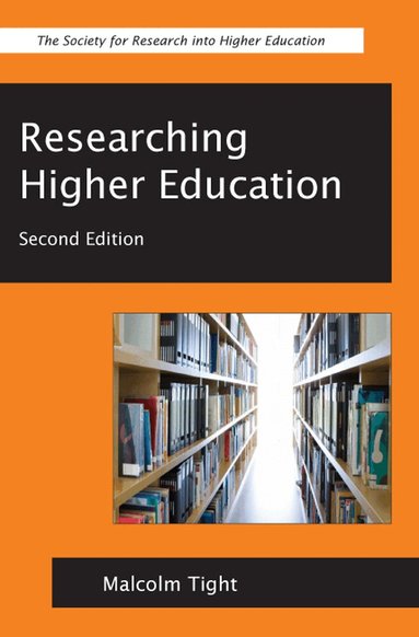 Malcolm Tight - Researching Higher Education, Häftad