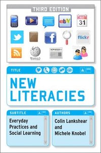 bokomslag New Literacies: Everyday Practices and Social Learning