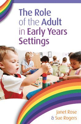 The Role of the Adult in Early Years Settings 1