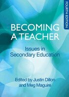 Justin Dillon, Meg Maguire - Becoming a Teacher: Issues in Secondary Education, Häftad