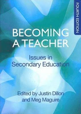 Becoming a Teacher: Issues in Secondary Education 1