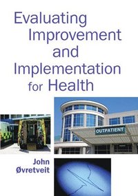 bokomslag Evaluating Improvement and Implementation for Health