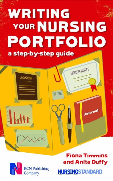 Fiona Timmins, Anita Duffy - Writing your Nursing Portfolio: A Step-by-step Guide, Häftad
