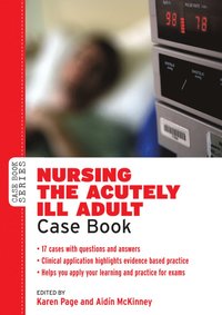 bokomslag Nursing the Acutely ill Adult: Case Book