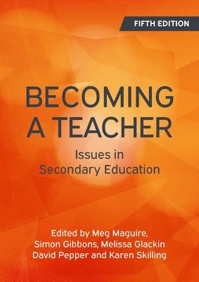 Becoming a Teacher: Issues in Secondary Education 1