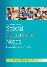 bokomslag Contemporary Issues in Special Educational Needs: Considering the Whole Child