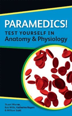 bokomslag Paramedics! Test yourself in Anatomy and Physiology