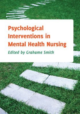Psychological Interventions in Mental Health Nursing 1