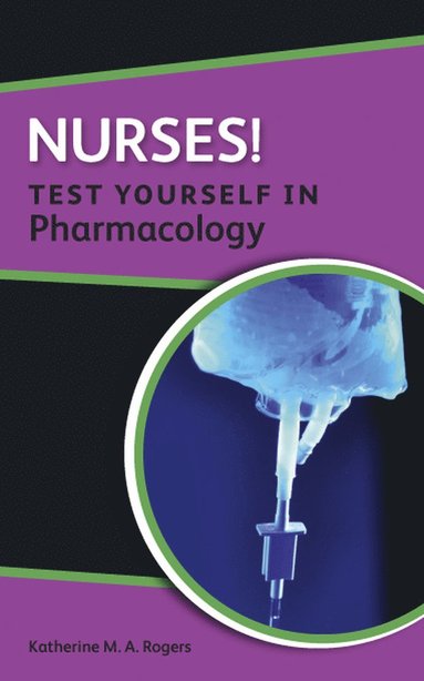 bokomslag Nurses! Test yourself in Pharmacology