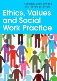 bokomslag Ethics, Values and Social Work Practice