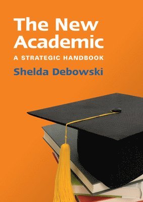 bokomslag The New Academic: A Strategic Handbook