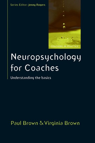 Paul Brown, Virginia Brown - Neuropsychology for Coaches: Understanding the Basics, Häftad