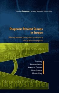 bokomslag Diagnosis-Related Groups in Europe: Moving towards transparency, efficiency and quality in hospitals