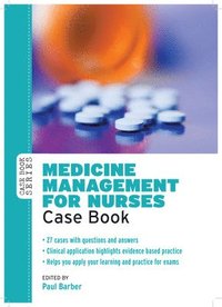bokomslag Medicine Management for Nurses: Case Book