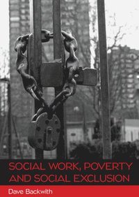 bokomslag Social Work, Poverty and Social Exclusion