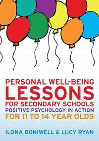 bokomslag Personal Well-Being Lessons for Secondary Schools: Positive psychology in action for 11 to 14 year olds