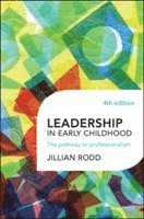 Jillian Rodd - Leadership in Early Childhood, Häftad