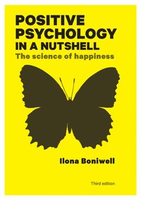 bokomslag Positive Psychology in a Nutshell: The Science of Happiness