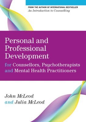 bokomslag Personal and Professional Development for Counsellors, Psychotherapists and Mental Health Practitioners