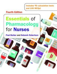 bokomslag Essentials of Pharmacology for Nurses, 4e