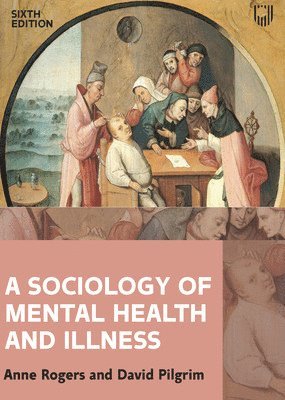 bokomslag A Sociology of Mental Health and Illness