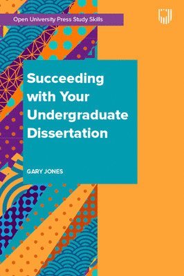 Gary Jones - Succeeding with your Undergraduate Dissertation 1e, Häftad
