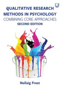 bokomslag Qualitative Research Methods in Psychology: Combining Core Approaches 2e