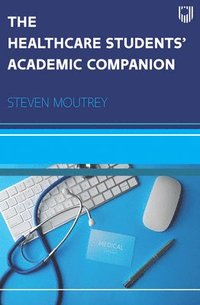 bokomslag Healthcare Students Academic Companion