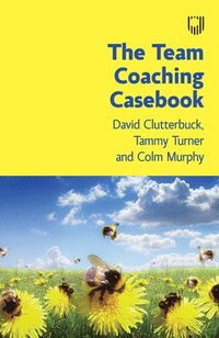 bokomslag The Team Coaching Casebook