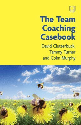 The Team Coaching Casebook 1
