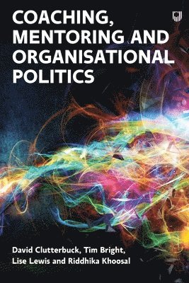 Coaching, Mentoring and Organisational Politics 1