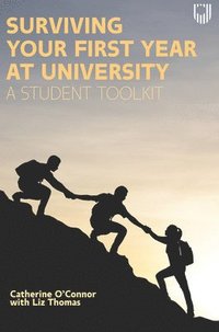 bokomslag Surviving Your First Year at University: A Student Toolkit