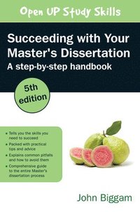 bokomslag Succeeding with Your Master's Dissertation: A Step-by-Step Handbook