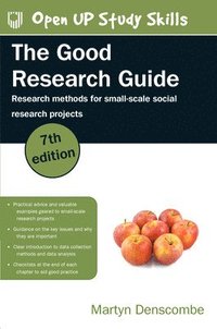 bokomslag The Good Research Guide: For Small-Scale Social Research Projects: For Small-Scale Social Research Projects