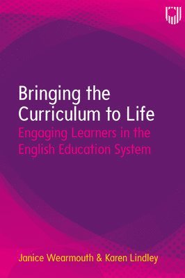 Bringing the Curriculum to Life: Engaging Learners in the English Education System 1