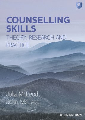 bokomslag Counselling Skills: Theory, Research and Practice 3e