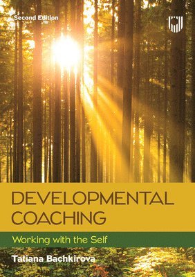 Tatiana Bachkirova - Developmental Coaching: Working with the Self, 2e, Häftad