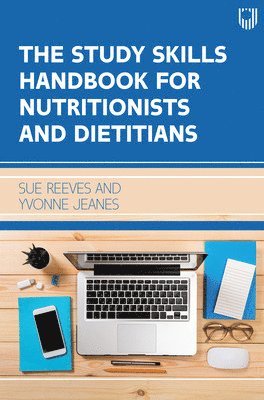 Sue Reeves, Yvonne Jeanes - Study Skills Handbook for Nutritionists and Dietitians, Häftad