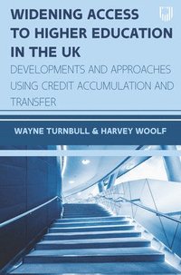 bokomslag Widening Access to Higher Education in the UK: Developments and Approaches Using Credit Accumulation and Transfer