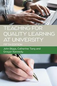 bokomslag Teaching for Quality Learning at University 5e